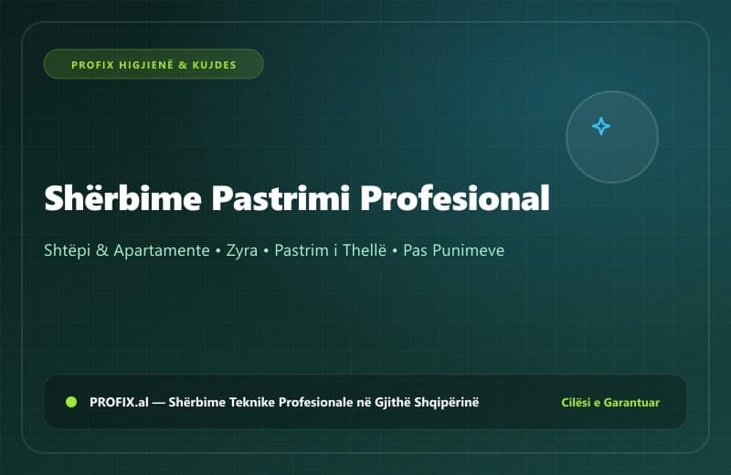 Shërbim profesional pastrimi dhe higjienizimi për shtëpi dhe zyra